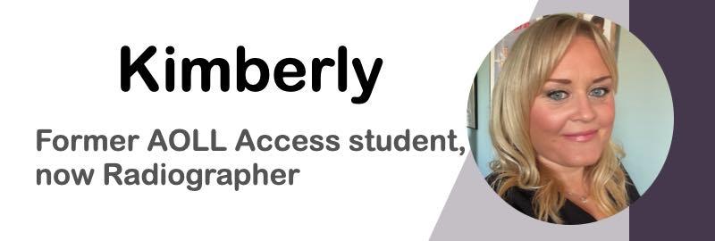 Kimberly Former AOLL Diploma student, now Radiographer
